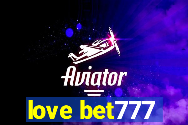 love bet777